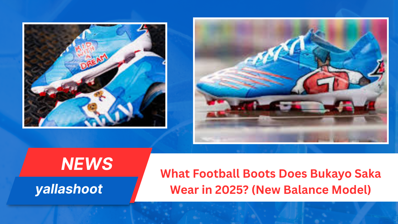 What Football Boots Does Bukayo Saka Wear in 2025? (New Balance Model)