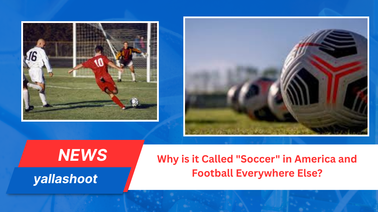 Why is it Called "Soccer" in America