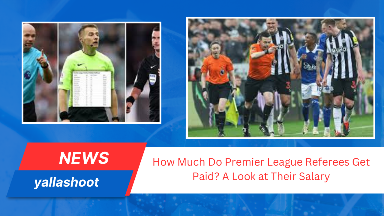 How Much Do Premier League Referees Get Paid