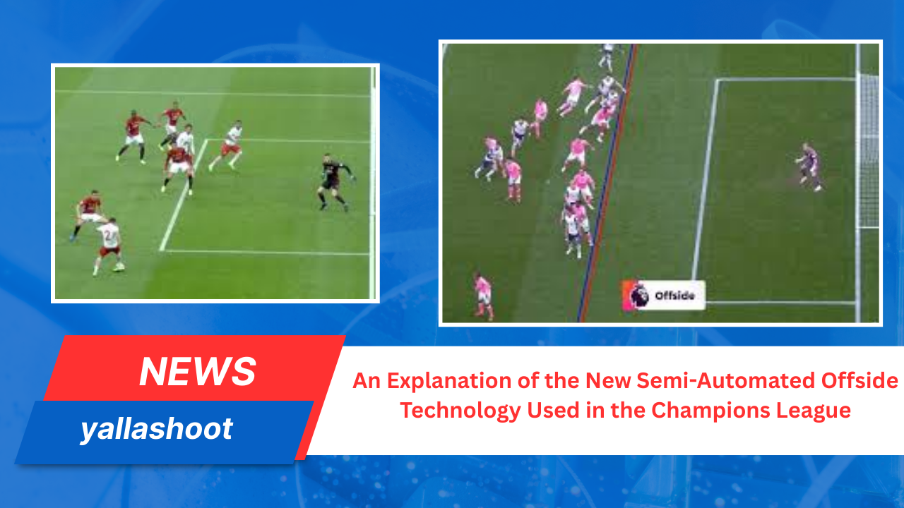 New Semi-Automated Offside Technology