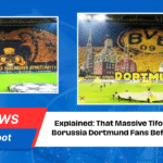 Tifo Displayed by Borussia Dortmund Fans