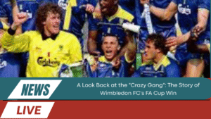 "Crazy Gang": The Story of Wimbledon FC's