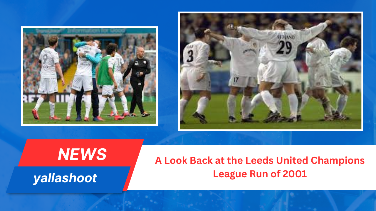 Leeds United Champions League Run