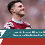 Financial Structure of the Declan Rice Transfer