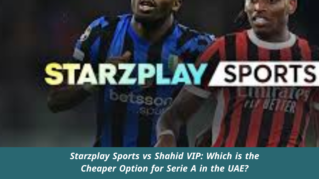 Starzplay Sports vs Shahid VIP
