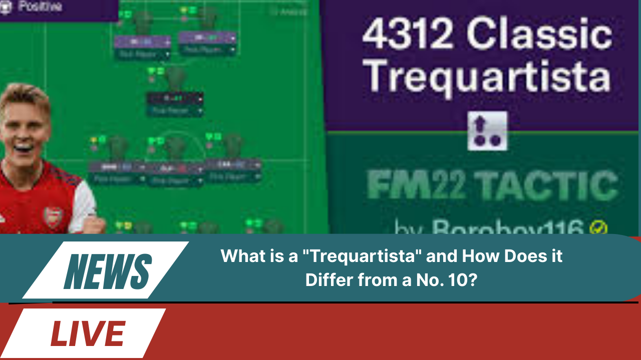 What is a "Trequartista"