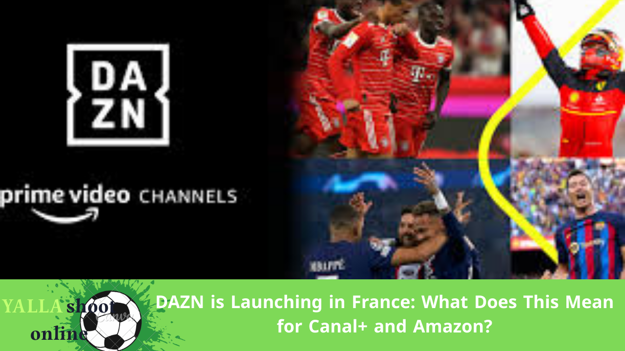 DAZN is Launching in France