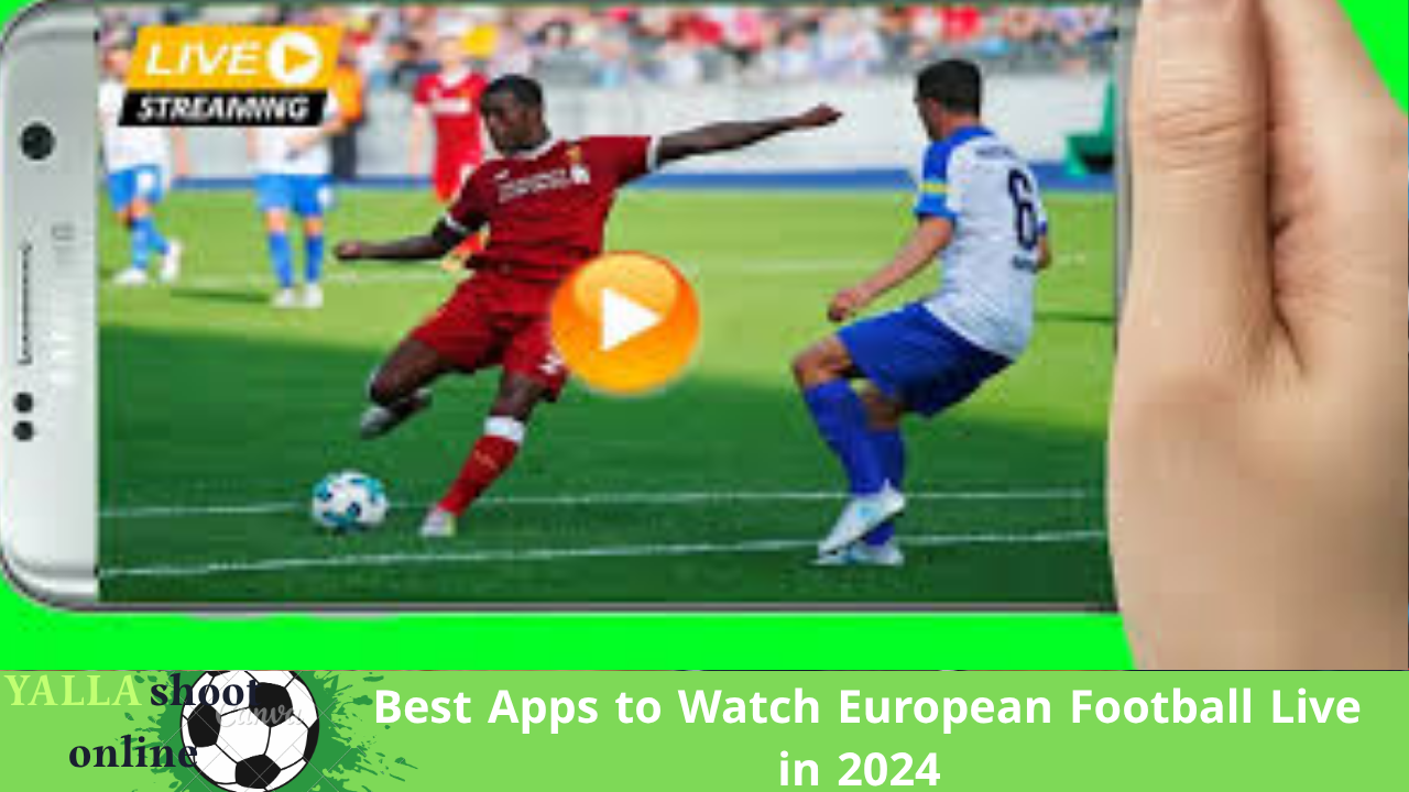 Best apps to watch European football live