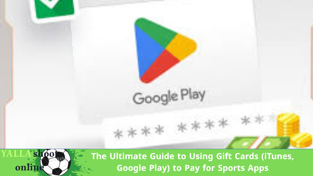 The Ultimate Guide to Using Gift Cards (iTunes, Google Play) to Pay for Sports Apps