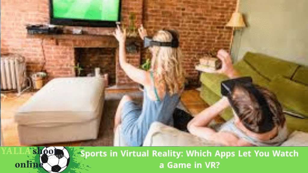 The Evolution of Sports Viewing: From TV to Immersive Headsets