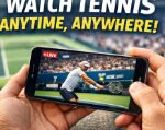 Live Streaming Apps: The Ultimate Guide to Watching Tennis Anytime on Mobile