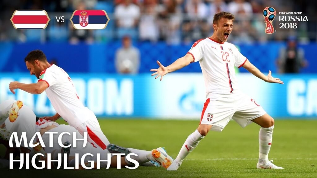 Costa Rica v Serbia | 2018 FIFA World Cup -
