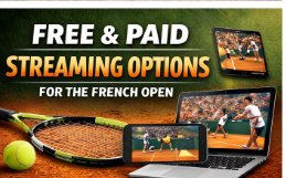 Best French Open Streaming Sites: Where to Watch Roland Garros Live Online 2 Where to Watch the French Open Without Cable