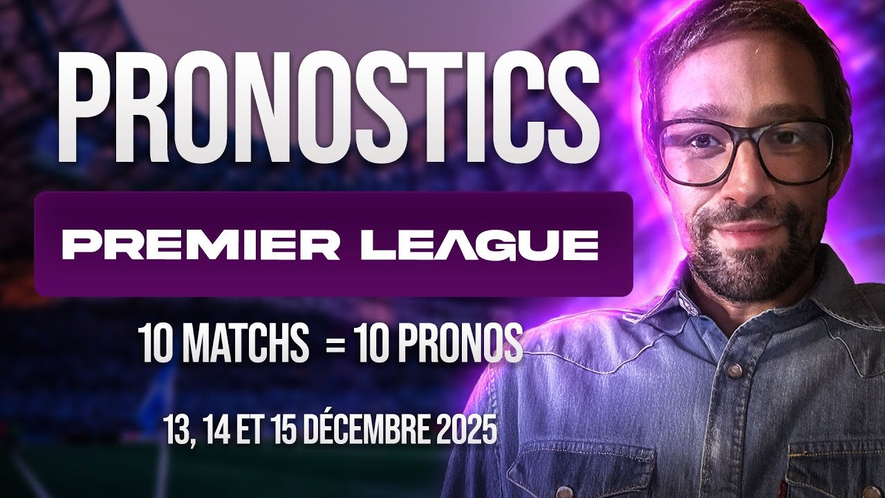 Pronostic football Premier League : Chelsea Everton, Liverpool Brighton, Arsenal, City, United...