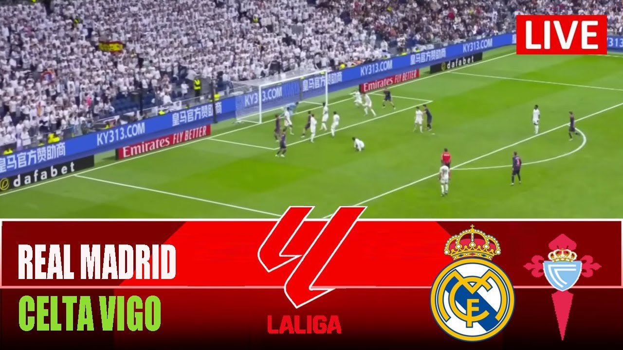 REAL MADRID vs CELTA VIGO | 2025 LaLiga | Match