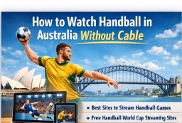 Why More Australians Are Watching Handball Without Cable